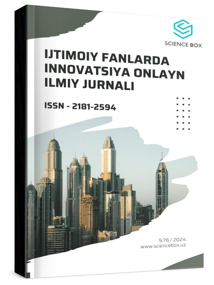 IJTIMOIY FANLARDA INNOVATSIYA ONLAYN ILMIY JURNALI