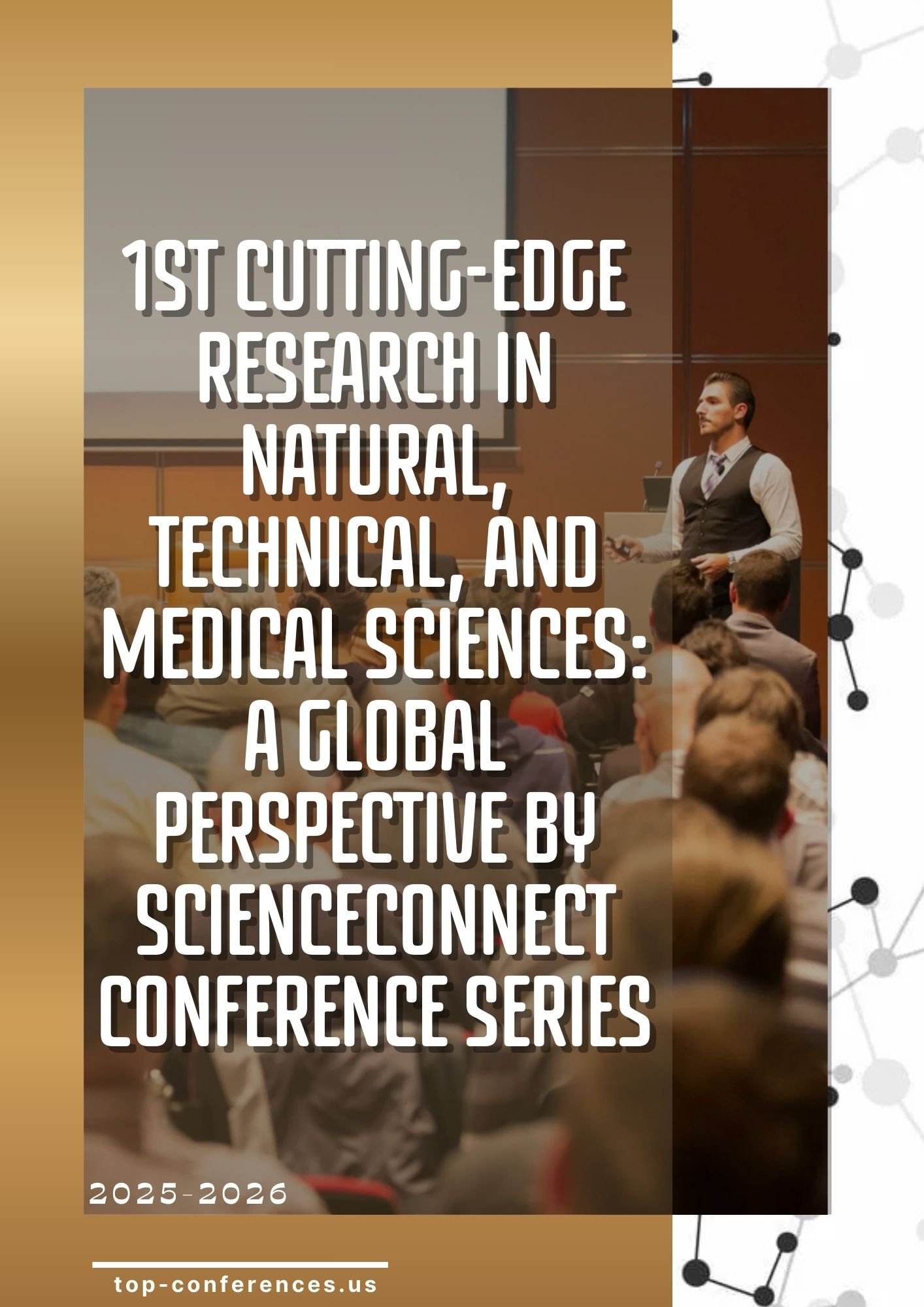 1st Cutting-Edge Research in Natural, Technical, and Medical Sciences: A Global Perspective" by ScienceConnect Conference Series